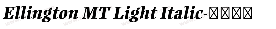 Ellington MT Light Italic字体转换